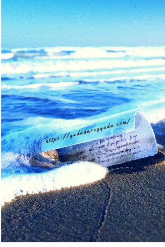 https://yadadarcyyada.com/2015/08/27/message-in-a-bottle/